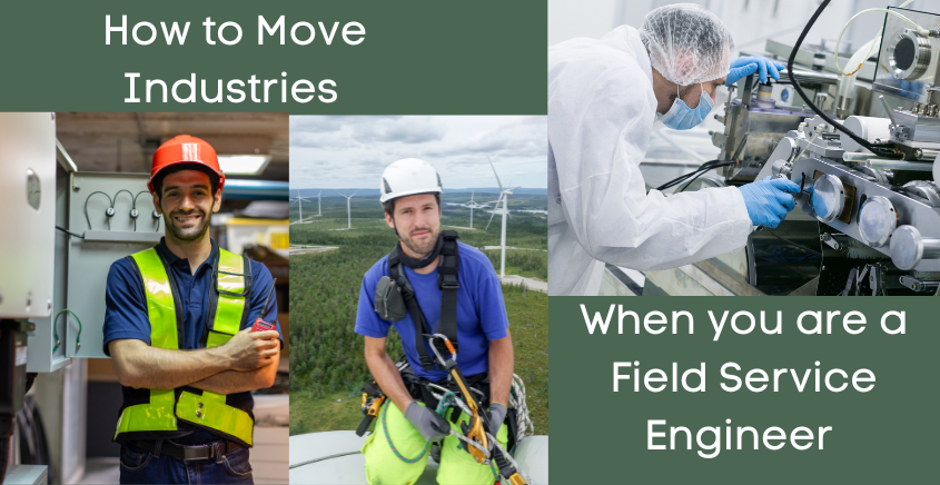 how to move industries when you are a field service engineer showing three engineers in different jobs of electrical, wind power, biomedical