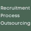 Green background with text saying Recruitment Process Outsourcing recruiting services